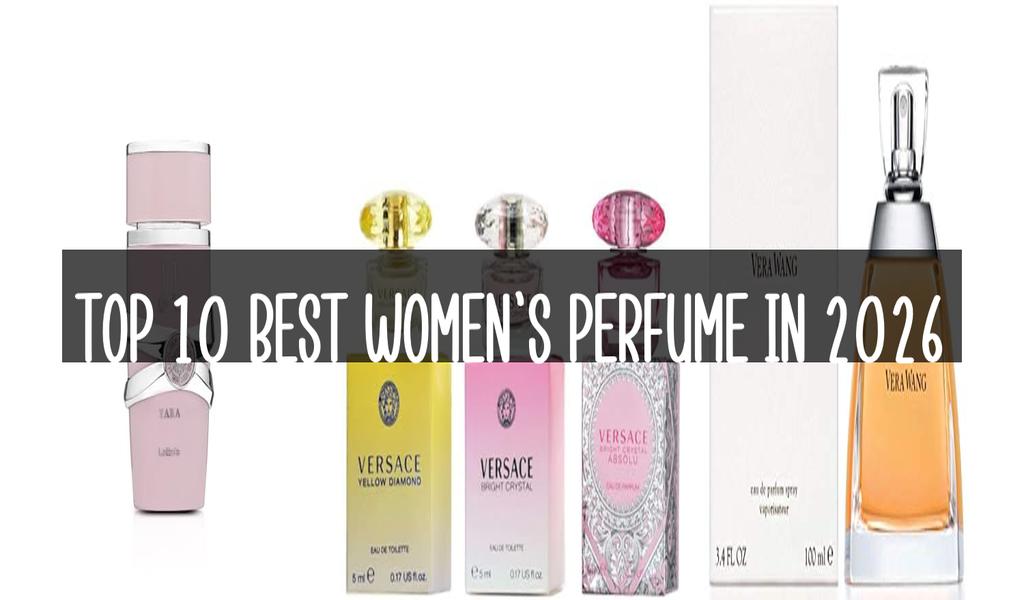 Top 10 Best Women’S Perfume in 2026