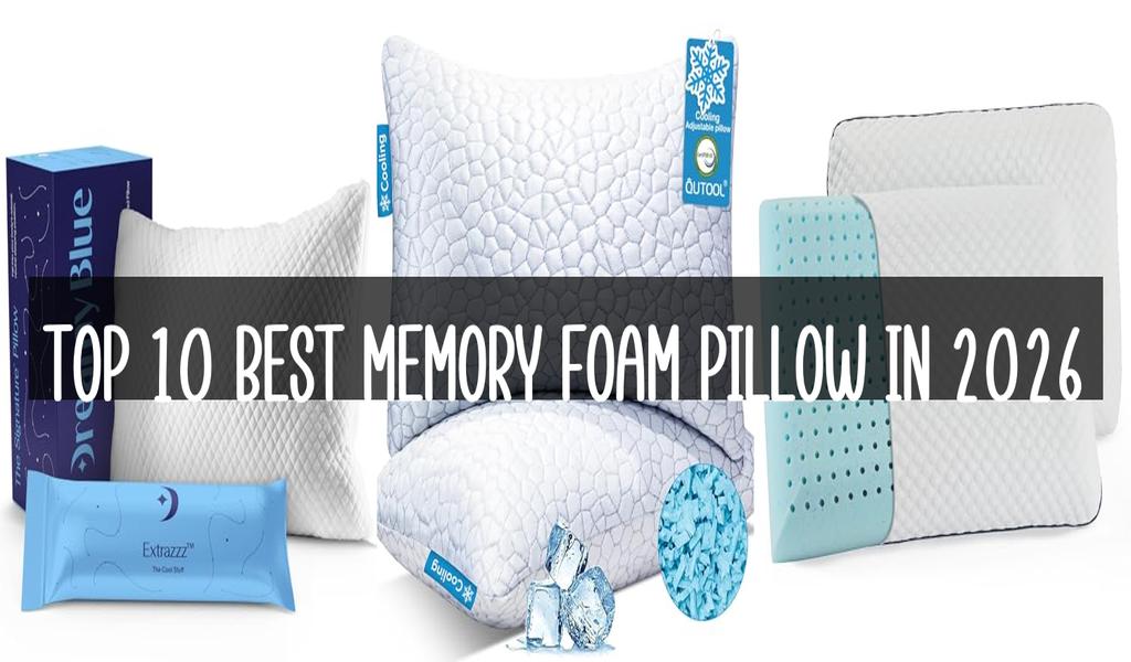 Top 10 Best Memory Foam Pillow in 2026