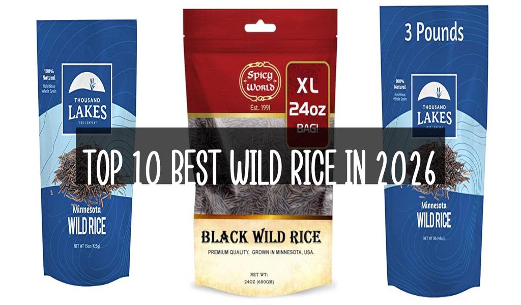 Top 10 Best Wild Rice in 2026