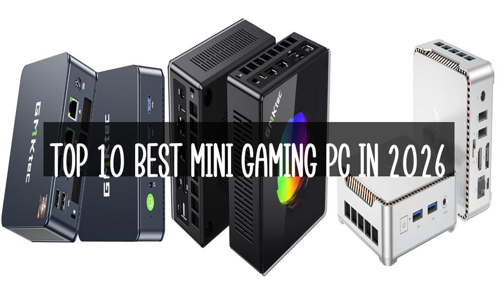 Top 10 Best Mini Gaming Pc in 2026